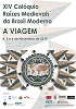 XIV Colquio Razes Medievais do Brasil Moderno - A viagem